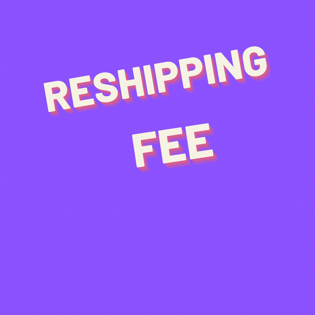 Reshipping Fee